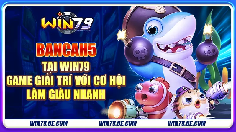 Bắn cá h5