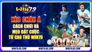 kèo châu á cách chơi và mẹo cược